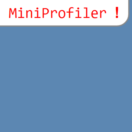 MiniProfiler